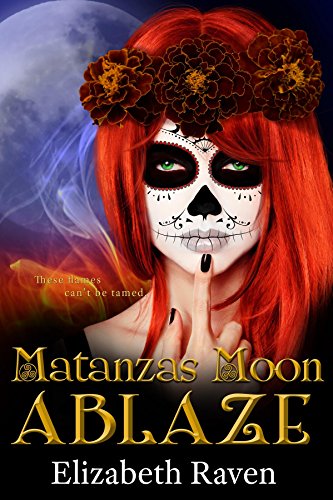 Matanzas Moon: Ablaze Book Cover