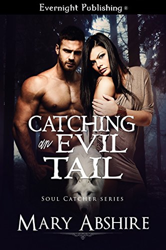 Claiming the Evil Dead, Catching An Evil Tail, Fighting Evil Book Cover
