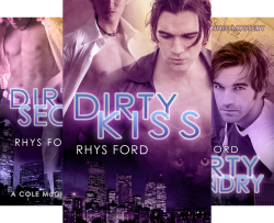 Dirty Kiss, Dirty Secret, Dirty Laundry, Dirty Deeds, Down and Dirty, Dirty Heart Book Cover