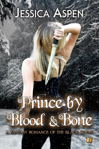 Prince by Blood and Bone: A Fantasy Romance of the Black Court Book Cover