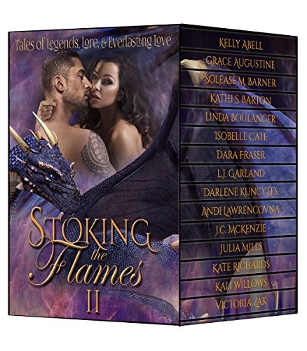 Stoking the Flames II: Tales of Legend, Lore and Everlasting Love Book Cover