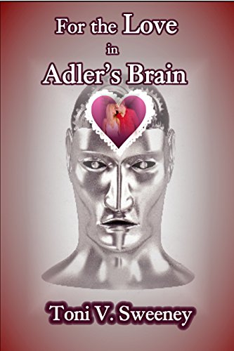 For The Love In Adler's Brain Book Cover