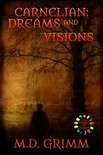 Carnelian: Dreams and Visions Book Cover