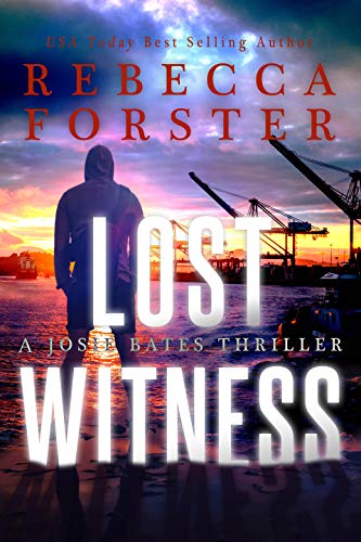 Lost Witness: A Josie Bates Thriller Book Cover