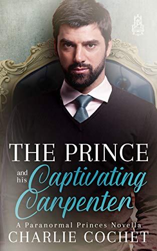 The Prince and His Captivating Carpenter Book Cover