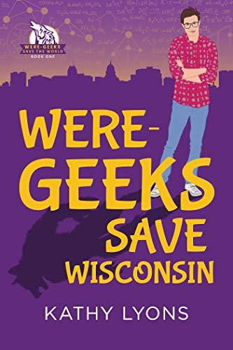 Were-Geeks Save Wisconsin Book Cover