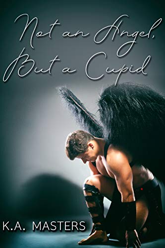 Not an Angel, But a Cupid Book Cover