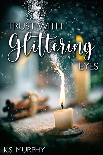 Trust With Glittering Eyes Book Cover