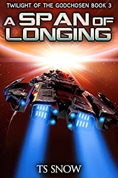 A Span of Longing: A Space Opera Epic Book Cover