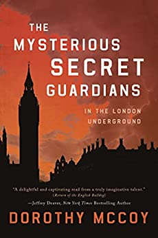 The Mysterious Secret Guardians in the London Underground Book Cover